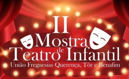 II Mostra de Teatro Infantil na União de Freguesias de Querença, Tôr e Benafim com várias atividades