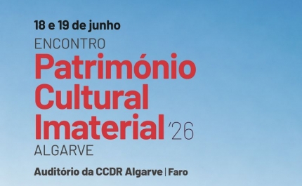 Faro acolhe Encontro Património Cultural Imaterial – Algarve