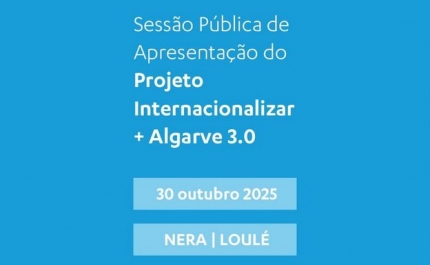 LANÇAMENTO OFICIAL DO PROJETO INTERNACIONALIZAR + ALGARVE 3.0