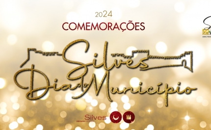 «DIA DO MUNICÍPIO DE SILVES», PREPARA-SE PARA UMA GRANDE FESTA