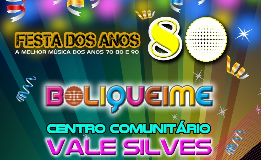«Festa dos anos 80» e Baile de Carnaval em Vale Silves, Boliqueime