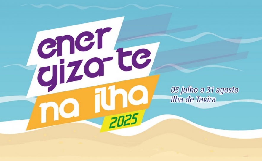 Este verão «Energiza-te na Ilha»