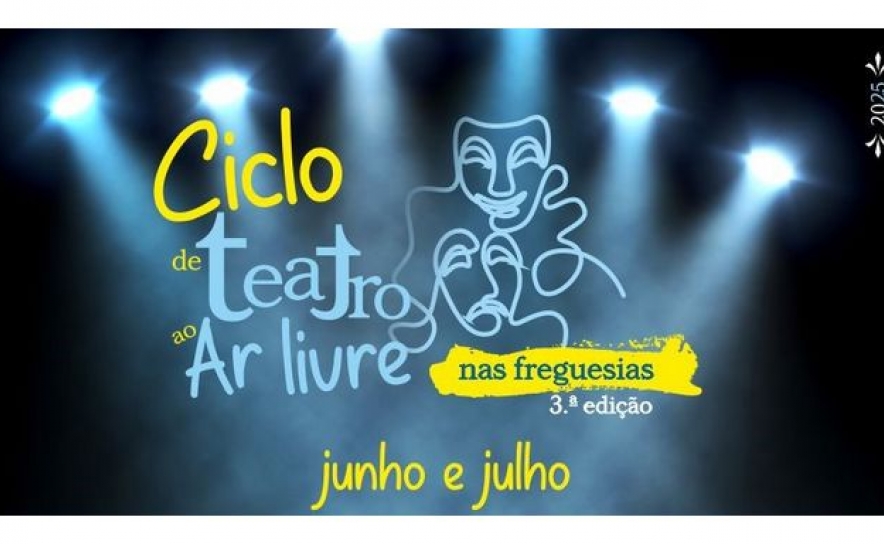 CICLO DE TEATRO AO AR LIVRE PERCORRE AS FREGUESIAS DO CONCELHO DE SILVES NOS MESES DE JUNHO E JULHO