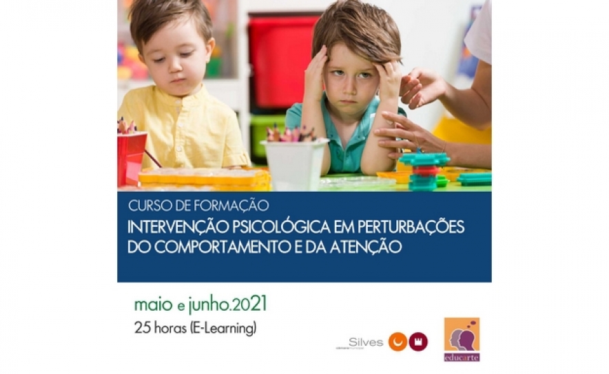 «INTERVENÇÃO PSICOLÓGICA EM PERTURBAÇÕES DO COMPORTAMENTO E DA ATENÇÃO» DÁ MOTE A AÇÃO DE FORMAÇÃO E-LEARNING