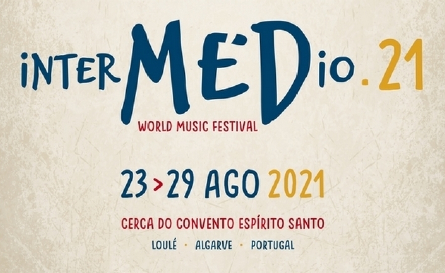FESTIVAL InterMEDio MARCA REGRESSO DAS MÚSICAS DO MUNDO AO CENTRO HISTÓRICO DE LOULÉ DEPOIS DE 2 ANOS DE «JEJUM»