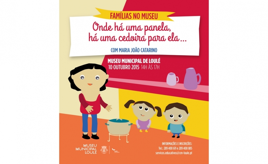 «ONDE HÁ UMA PANELA, HÁ UMA CEDOIRA PARA ELA…» NO MUSEU MUNICIPAL DE LOULÉ