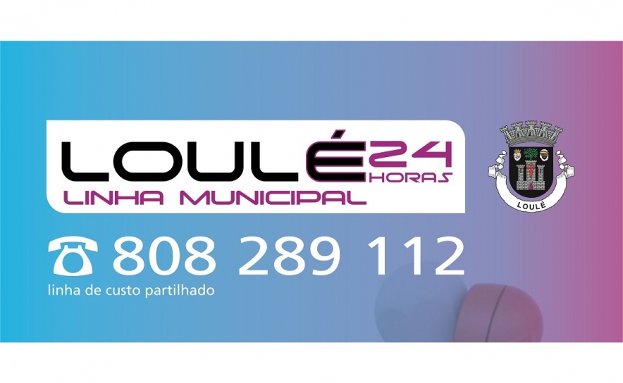 808 289 112 “LOULÉ 24 HORAS” – LINHA MUNICIPAL PARA APOIO E AJUDA AOS CIDADÃOS