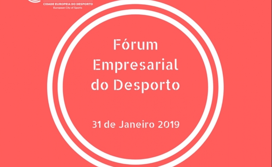 Fórum Empresarial do Desporto 2019