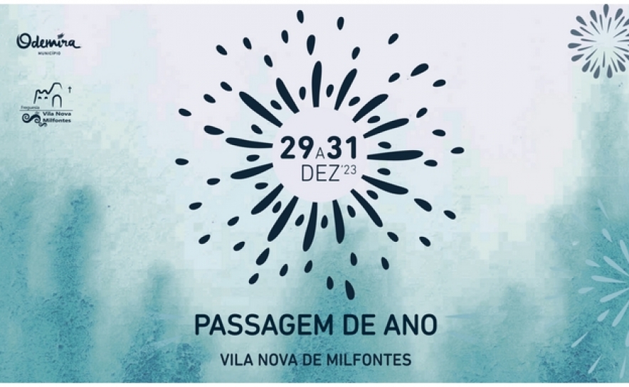 TRÊS DIAS DE FESTEJOS DE PASSAGEM DE ANO EM VILA NOVA DE MILFONTES