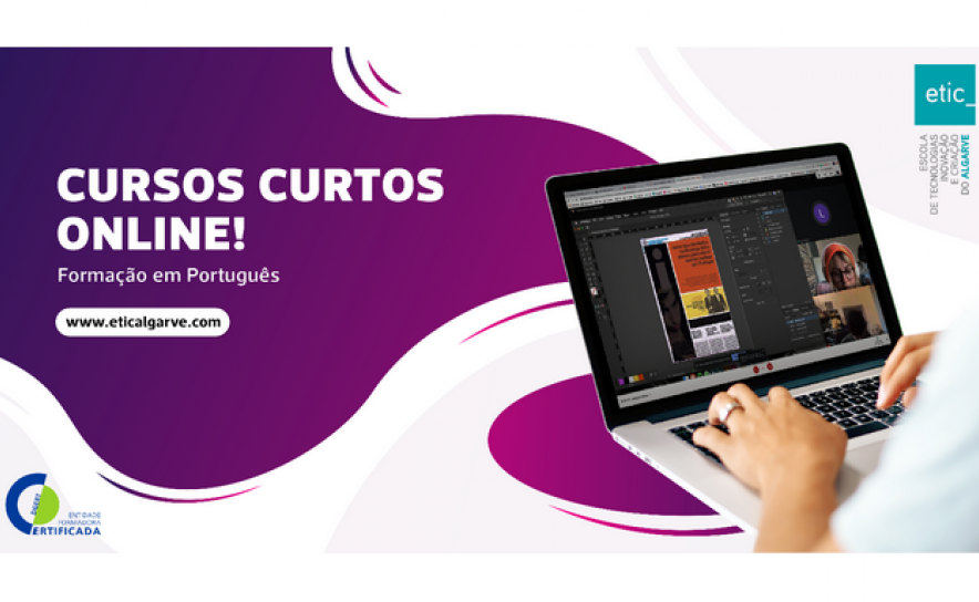 Cursos curtos à distância de um clique, reforçam oferta formativa da ETIC_Algarve