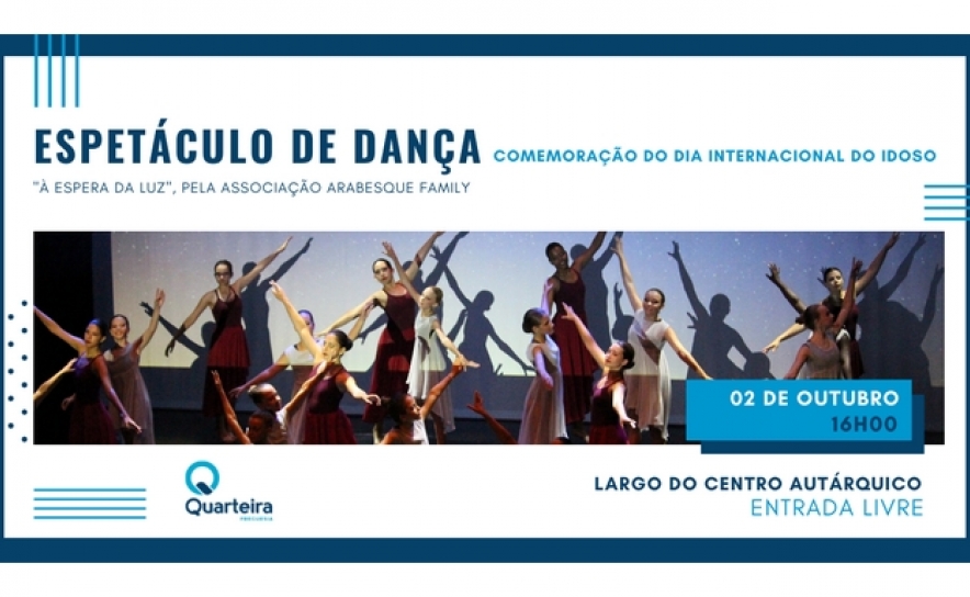 Quarteira assinala Dia Internacional do Idoso com espetáculo de dança