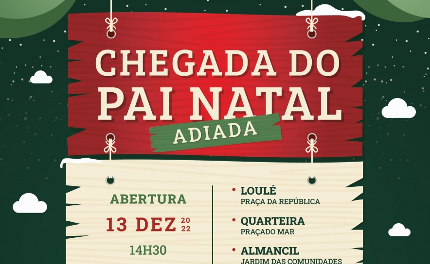 CONDIÇÕES METEOROLÓGICAS OBRIGAM A ALTERAÇÕES NA PROGRAMAÇÃO DE NATAL DO CONCELHO DE LOULÉ