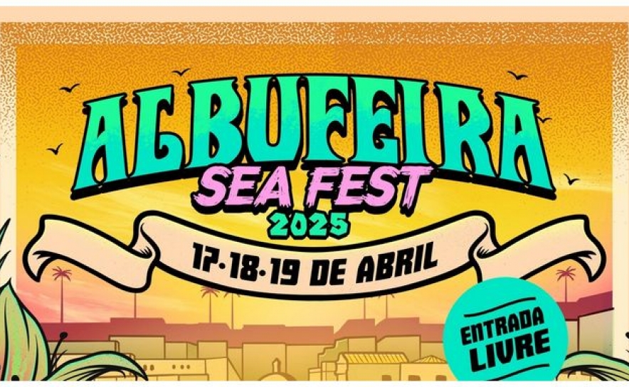 NOVIDADES DO «ALBUFEIRA SEA FEST 2025»: CAROLINA DESLANDES, RICHIE CAMPBELL, IVANDRO, DIA DO SURF, SKATE E MUITO MAIS