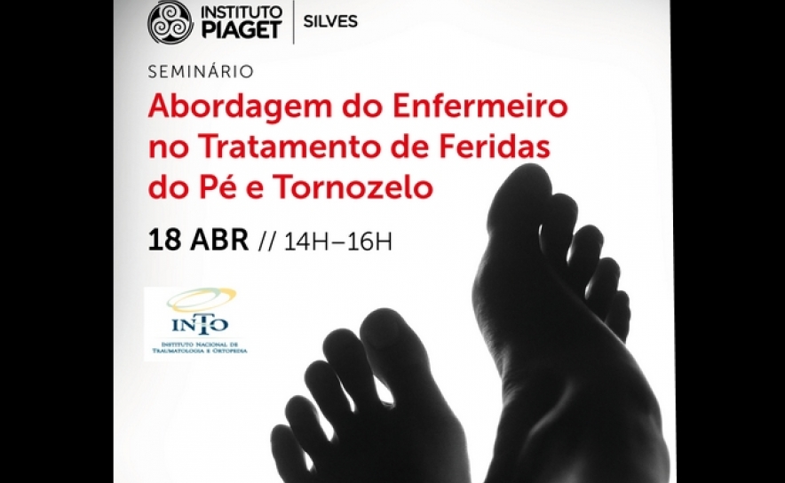 Seminário «Abordagem do Enfermeiro no Tratamento de Feridas do Pé e Tornozelo» 