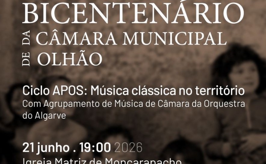 Bicentenário da Câmara Municipal de Olhão leva música clássica a Moncarapacho
