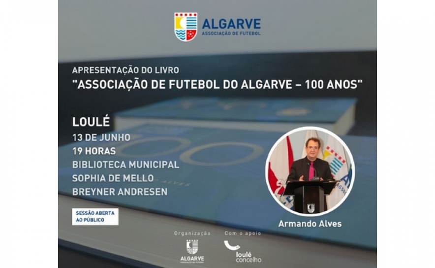 Sessão de apresentação do livro «Associação de Futebol do Algarve - 100 anos»
