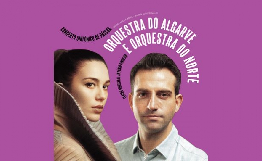 Concerto sinfónico de Páscoa com as Orquestras do Algarve e do Norte