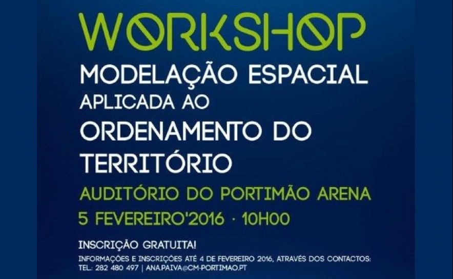 Portimão em análise no Workshop Modelação Espacial aplicada ao Ordenamento do Território