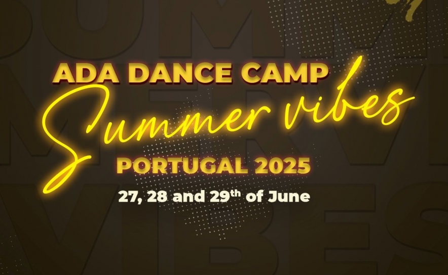 ADA DANCE SUMMER CAMP 2025 — FUZETA, ALGARVE | 27, 28 e 29 de JUNHO ADA DANCE SUMMER CAMP 2025 — FUZETA, ALGARVE | 27, 28 e 29 de JUNHO