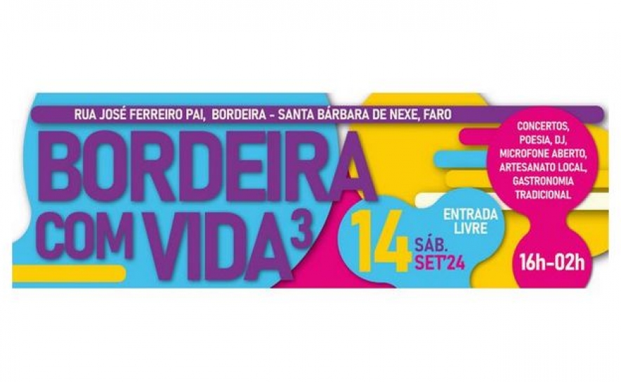 «Bordeira com Vida» promove encontro de pessoas, memórias e partilhas