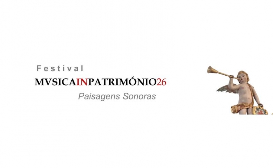 Festival MVSICA IN PATRIMÓNIO 26 leva música a espaços históricos de Almodôvar