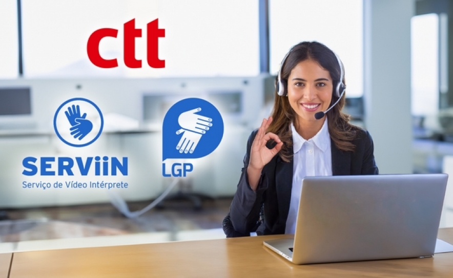 CTT LANÇAM SERVIÇO DE VÍDEO INTERPRETAÇÃO EM LÍNGUA GESTUAL PARA ATENDIMENTO A CLIENTES