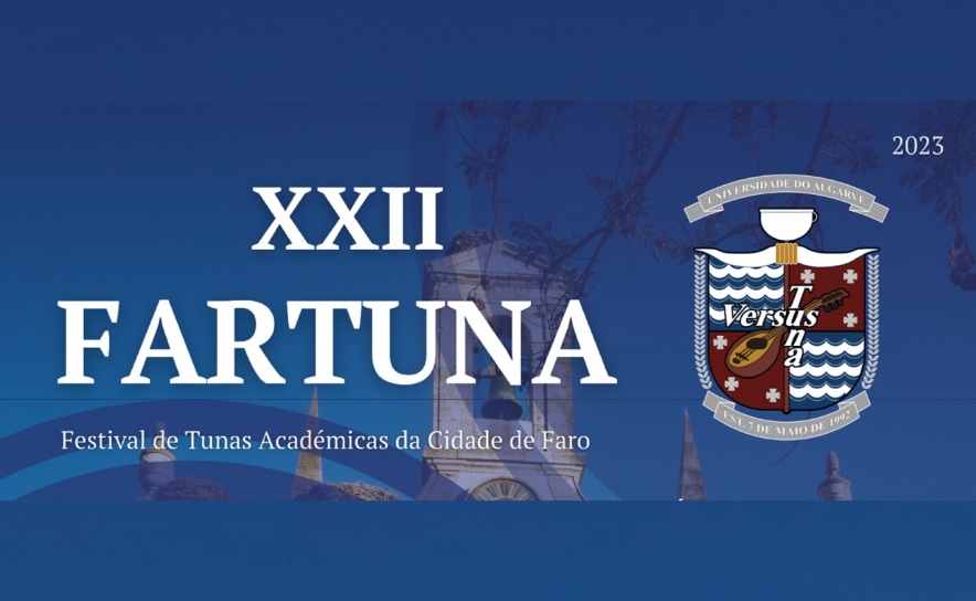 XXII FARTUNA - Festival de Tunas Académicas da Cidade de Faro está de regresso
