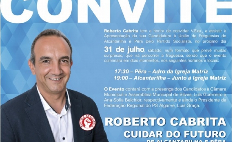 Apresentação do Candidato do PS União de Freguesias de Alcantarilha e Pêra