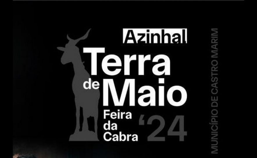 Terra de Maio, a Feira da Cabra no Azinhal, é o mote para reunir o melhor que a terra cria e as gentes recriam