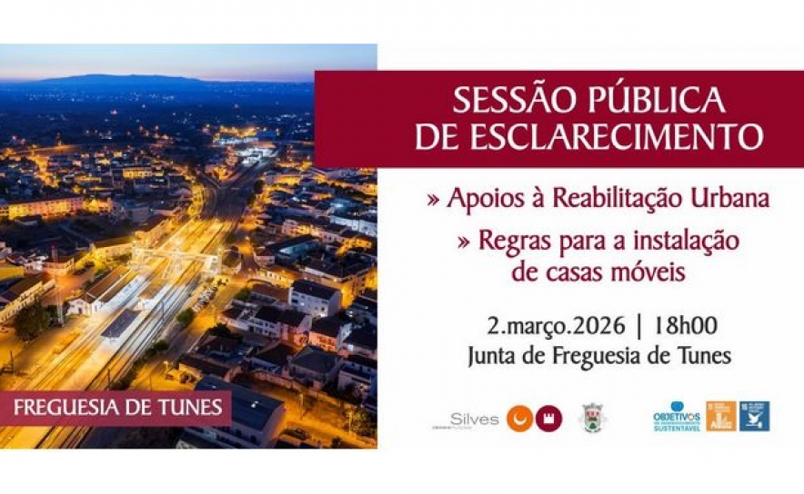 MUNICIPIO DE SILVES REALIZA, DIA 02 DE MARÇO, SESSÃO PÚBLICA DE ESCLARECIMENTO EM TUNES
