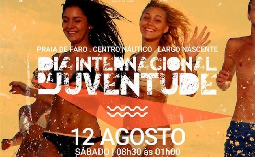  DIA INTERNACIONAL DA JUVENTUDE É ASSINALADO COM 14ª PROVA DE MAR CIDADE DE FARO