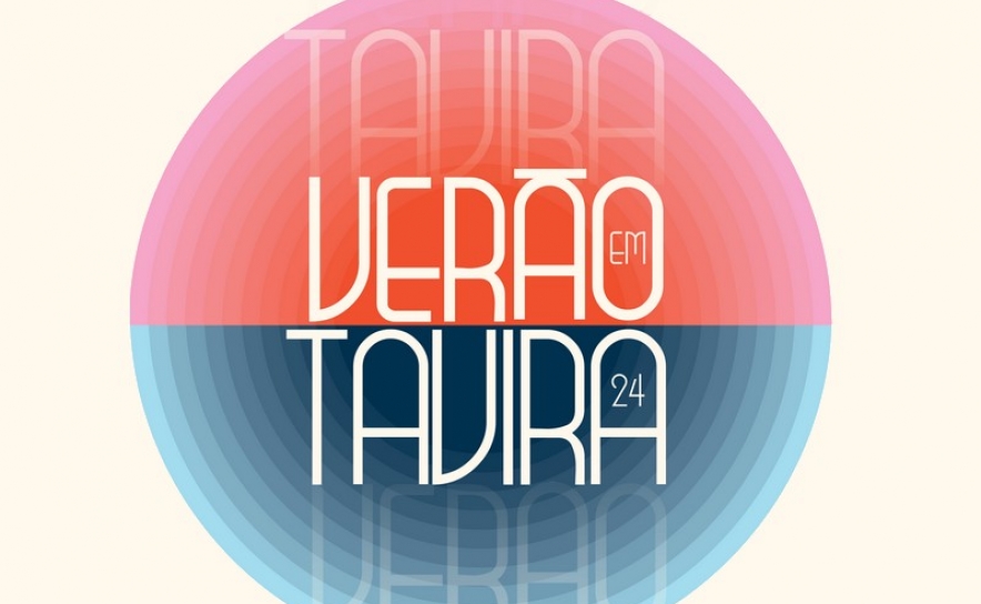 De julho a setembro, Tavira torna-se a cidade cultural do Algarve De julho a setembro, Tavira torna-se a cidade cultural do Algarve