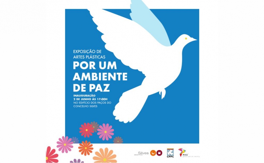 MUNICÍPIO DE SILVES RECEBE EXPOSIÇÃO «POR UM AMBIENTE DE PAZ«