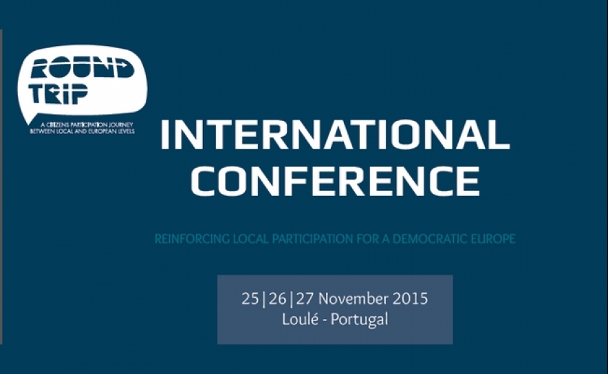 LOULÉ RECEBE CONFERÊNCIA INTERNACIONAL «REINFORCING LOCAL PARTICIPATION FOR A DEMOCRATIC EUROPE»