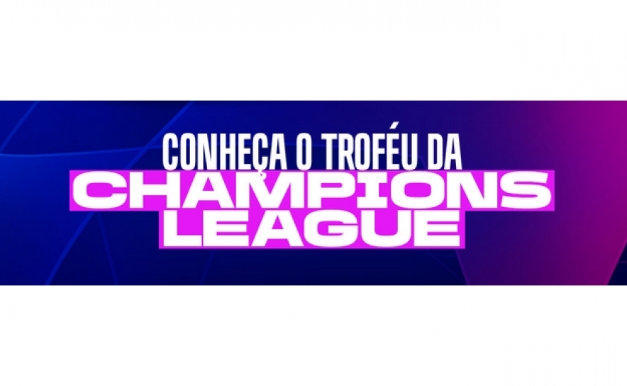 TROFÉU DA UEFA CHAMPIONS LEAGUE PASSA PELAS LOJAS DO CONTINENTE