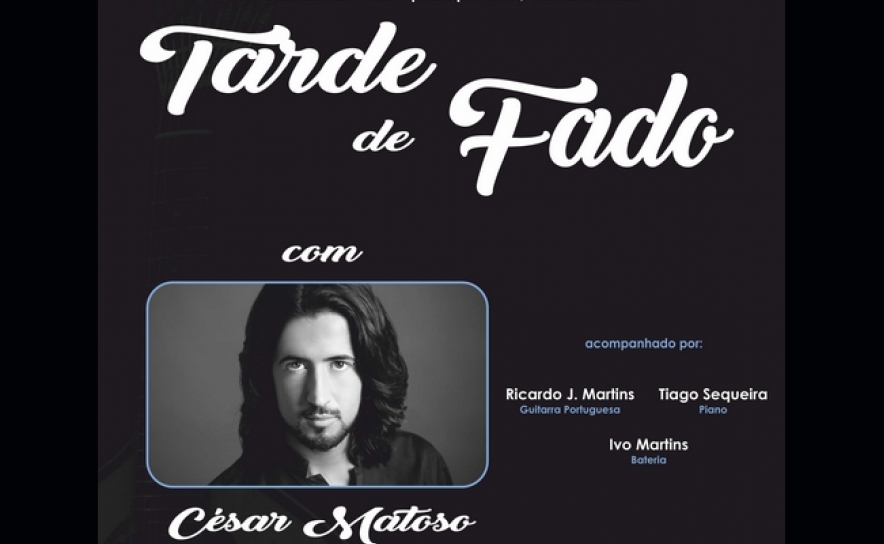 TARDE DE FADO É ANIMADA POR CÉSAR MATOSO