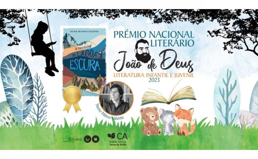 «O SEGREDO DA LAGOA ESCURA», DE NUNO MATOS VALENTE, VENCE 2.º PRÉMIO NACIONAL LITERÁRIO JOÃO DE DEUS 2023