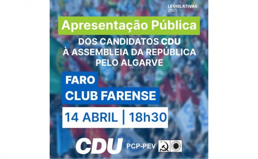 A CDU divulga os seus candidatos às eleições Legislativas em ato de apresentação pública          