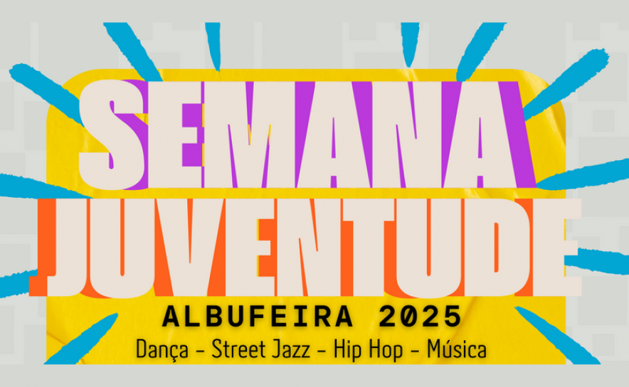 SEMANA DA JUVENTUDE CULMINA COM MOSTRA  DE TALENTOS EMERGENTES EM ALBUFEIRA