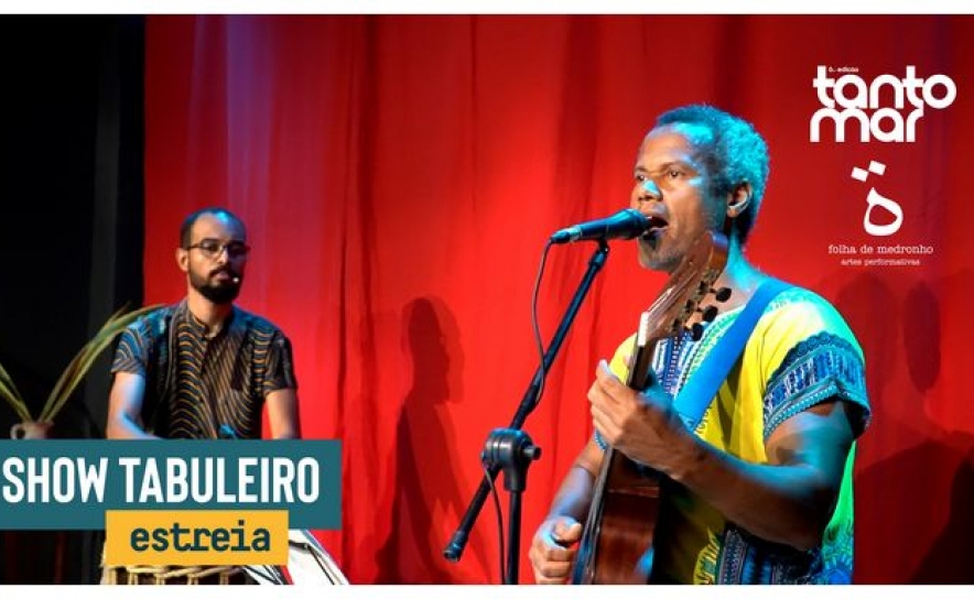 Show Tabuleiro | Festival Tanto Mar