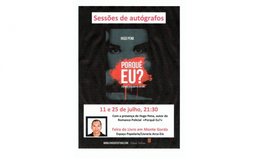 Sessões de Autógrafos de Hugo Pena, autor do Romance Policial «Porquê Eu?», Feira do Livro em Monte Gordo