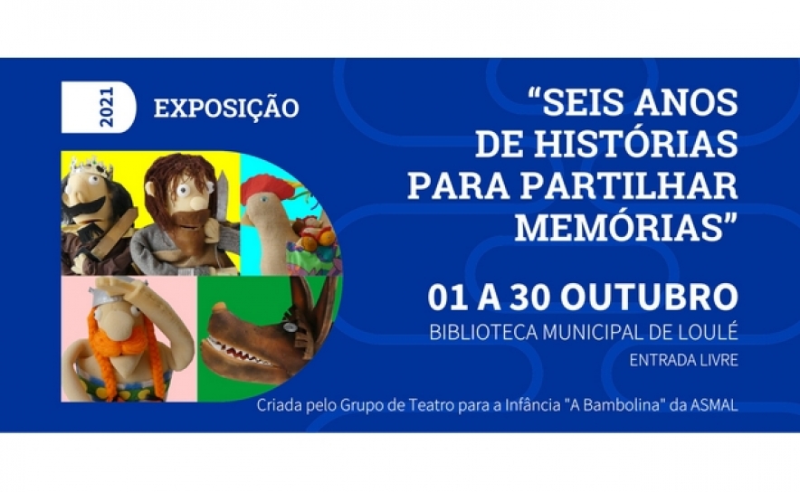 EXPOSIÇÃO «SEIS ANOS DE HISTÓRIAS PARA PARTILHAR MEMÓRIAS» DA ASMAL