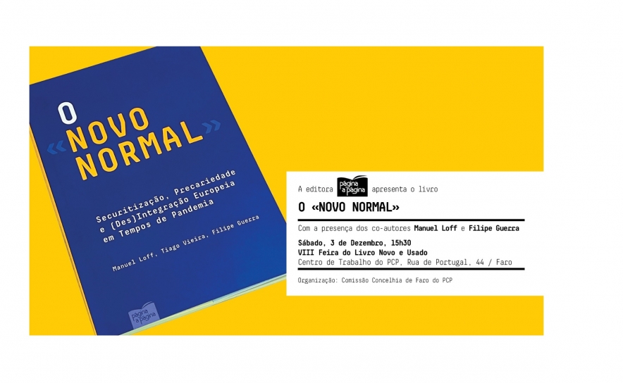 Feira do Livro do PCP/Faro traz apresentação do livro «Novo Normal» com a presença dos co-autores Manuel Loff e Filipe Guerra