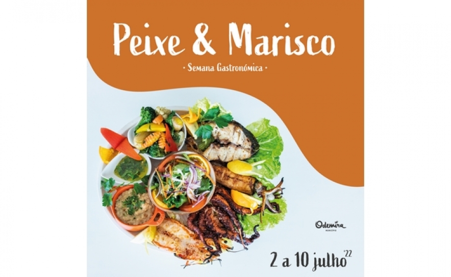 SEMANA GASTRONÓMICA DO PEIXE E MARISCO  NO CONCELHO DE ODEMIRA