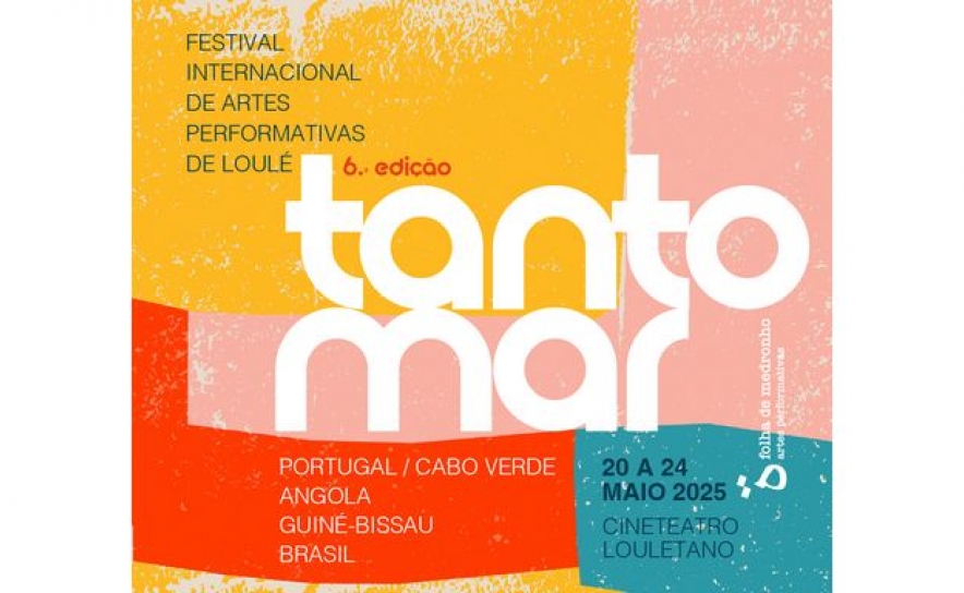 Tanto Mar | Festival Internacional de Artes Performativas de Loulé | 6.ª Edição