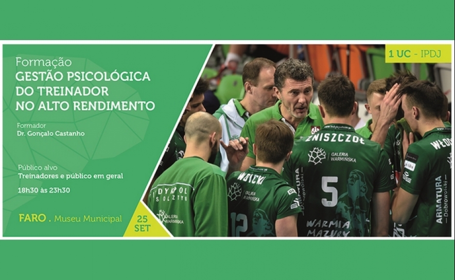 ACÇÃO DE FORMAÇÃO | GESTÃO PSICOLÓGICA DO TREINADOR NO ALTO RENDIMENTO