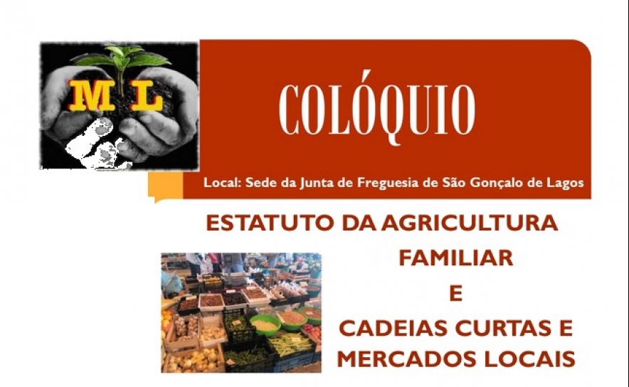 Colóquio Estatuto da Agricultura Familiar e Cadeias Curtas e Mercados Locais