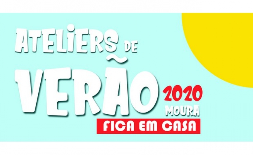 ATELIERS DE VERÃO  | Município de Moura disponibiliza kits de atividades 