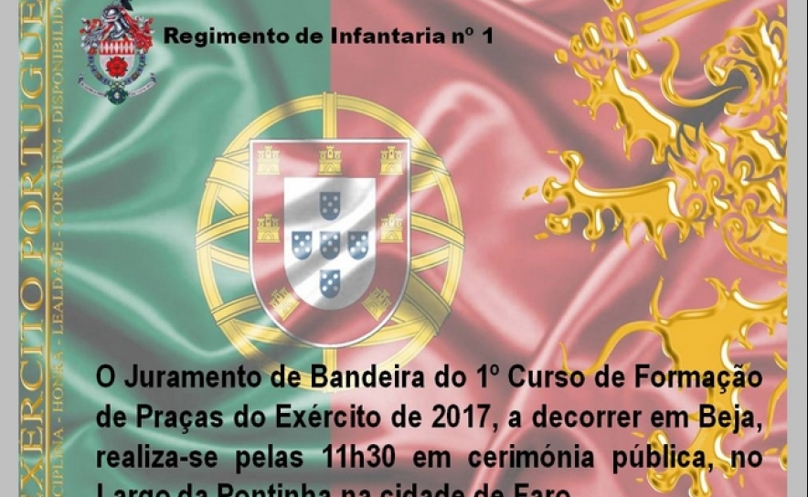 Juramento de Bandeira do Curso de Formação Geral Comum de Praças do Exército 2017, a decorrer no Regimento de Infantaria n.º 1, em Beja