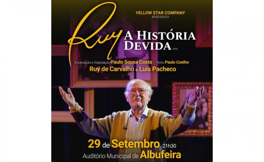 RUY DE CARVALHO TRAZ «A HISTÓRIA DEVIDA» AO AUDITÓRIO MUNICIPAL DE ALBUFEIRA